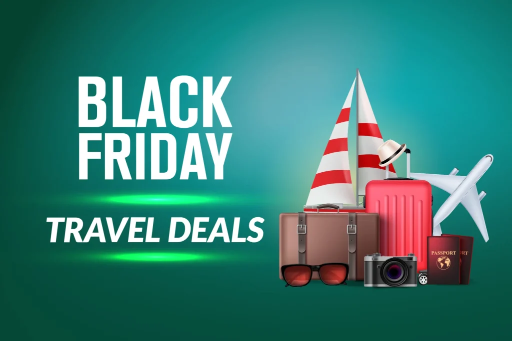 How To Score The Best Travel Discounts During Black Friday